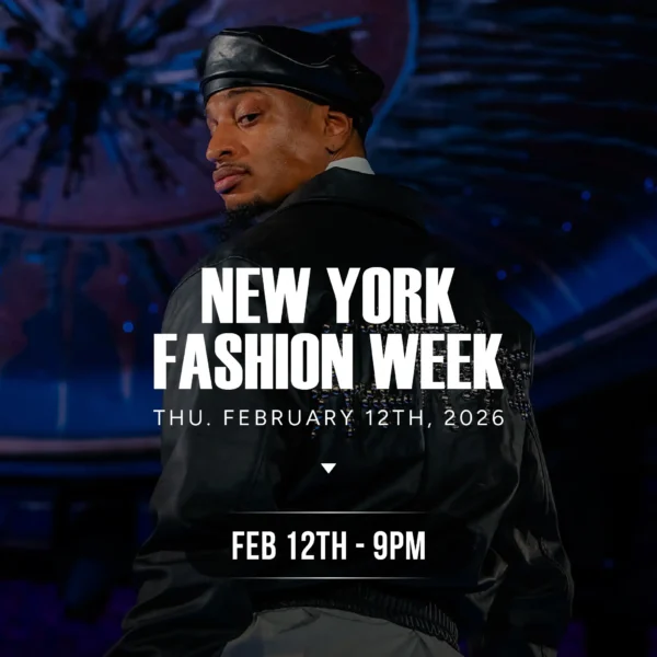 NEW YORK FASHION WEEK FEBRUARY 12TH 9PM