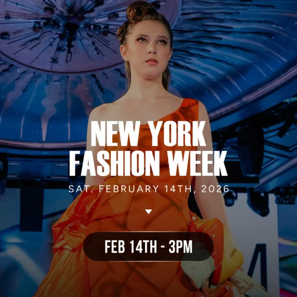 NEW YORK FASHION WEEK FEBRUARY 15TH 3PM